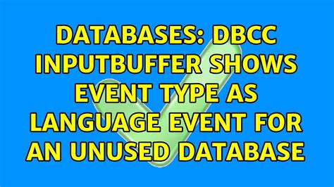 DBCC INPUTBUFFER shows Event Type as Language Event for …