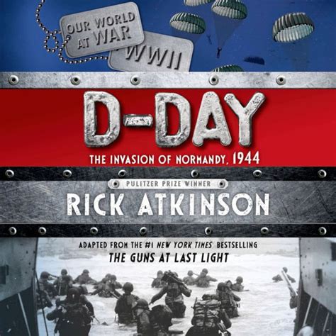 Download Dday The Invasion Of Normandy 1944 The Young Readers Adaptation By Rick Atkinson