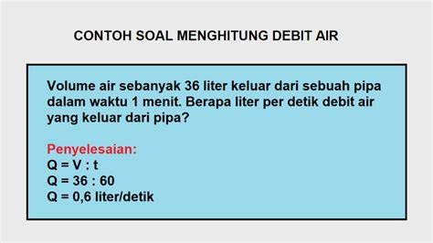 Debit Air Pengertian, Rumus, Contoh Soal - Media … - raincitystudios.com
