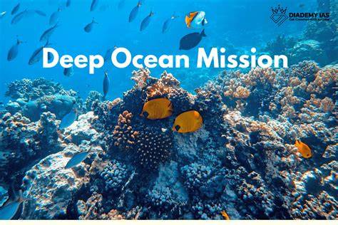 Deep Ocean Mission - India Science, Technology & Innovation - raincitystudios.com