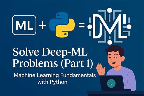 Deep-ML | Practice Machine Learning - coolestguyplanet.net
