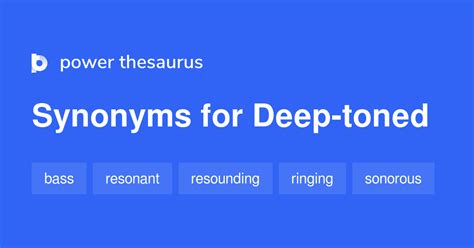 DEEP-TONED Synonyms: 157 Synonyms & Antonyms for DEEP …