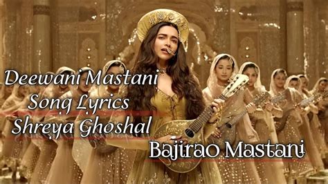 DEEWANI MASTANI LYRICS - Bajirao Mastani - Shreya Ghoshal