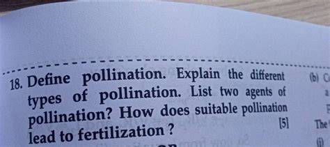 Define pollination. Explain the different types of pollination. List ... - raincitystudios.com