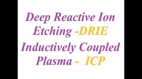 Delivery Of Icp (Inductively Coupled Plasma) Drie (Deep Reactive Ion ... - wintechmobiles.com