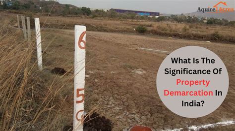 Demarcation of property in India: Meaning, purpose, … - raincitystudios.com
