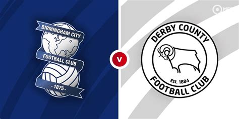 Derby County vs Birmingham City lineups & statistics - muktibox.com