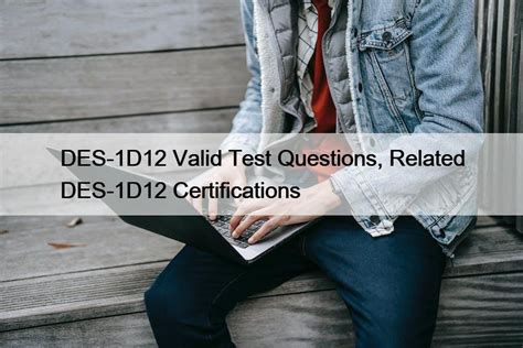 DES-1D12 Prüfungsfragen
