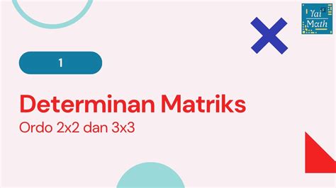 Determinan Matriks Ordo 2x2 dan 3x3 | PDF - Scribd - wintechmobiles.com
