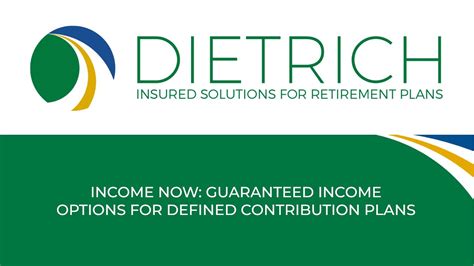 DIETRICH Hosts Educational Webinar, Guaranteed Income, For Life …