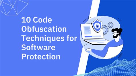 Different Obfuscation Techniques for Code Protection - coolestguyplanet.net