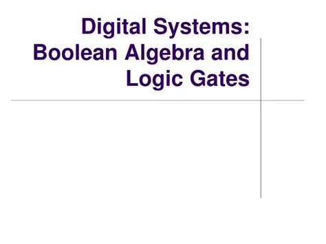 Digital Systems: Boolean Algebra and Logic Gates - wintechmobiles.com