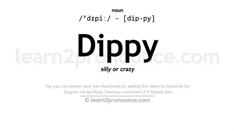 DIPPY meaning in English Whats the Meaning of DIPPY