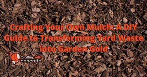 Discover How Mulch is Made: A Step-by-Step Guide - raincitystudios.com