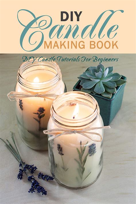 Read Online Diy Candle Making Book Diy Candle Tutorials For Beginners By Bonnie Oviedo