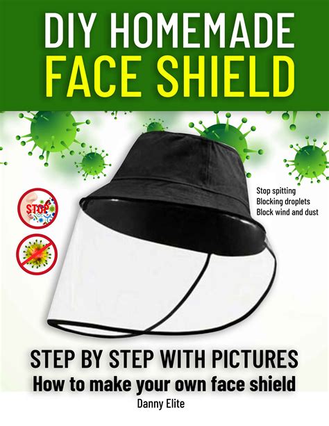 Read Online Diy Homemade Face Shield By Danny Elite