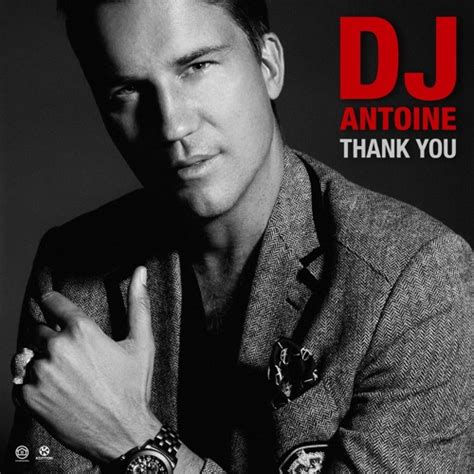 DJ Antoine - Thank You (Album Version) by DJ Antoine