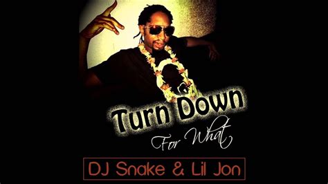 DJ SNAKE , Lil Jon - Turn Down For What Remix - YouTube