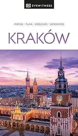 Read Online Dk Eyewitness Krakow Travel Guide By Dk Eyewitness