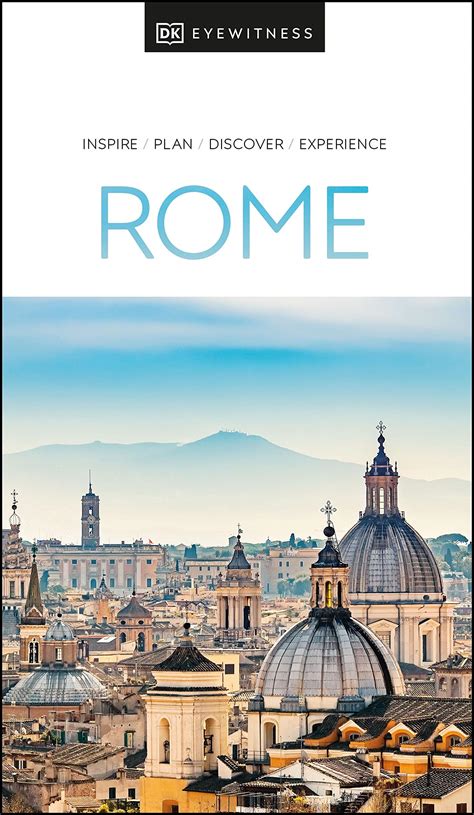 Full Download Dk Eyewitness Rome 2021 Travel Guide By Dk Eyewitness