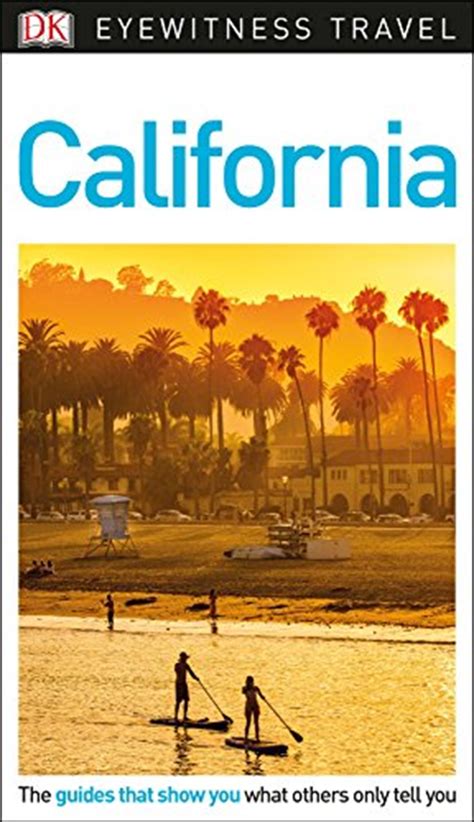 Full Download Dk Eyewitness Travel Guide California By Dk Publishing