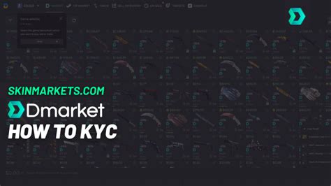 DMarket KYC: Revolutionizing Skin Trading with Enhanced Security and Transparency