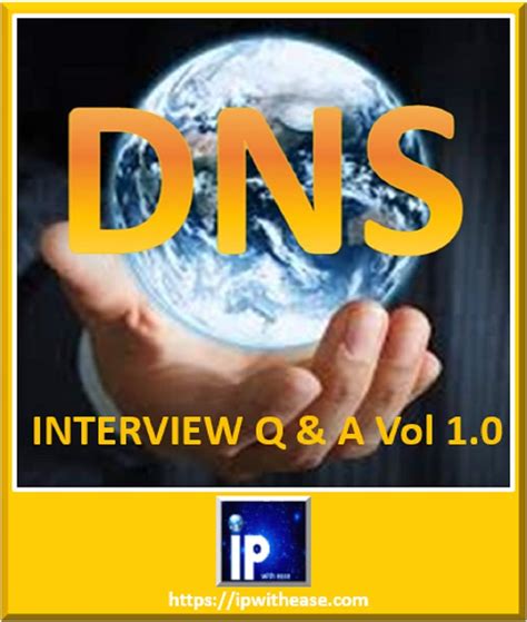 Read Dns Interview Questions And Answers By Ipwithease Ipwithease