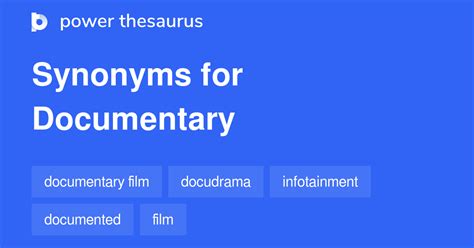 DOCUMENTARY Synonyms: 7 Synonyms & Antonyms for …