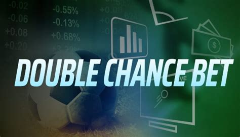 double chance bet - elchoricharrua.com