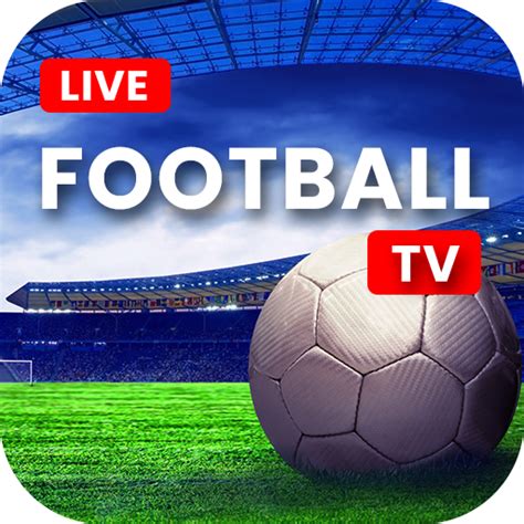 download live football streaming hd app for pc - elchoricharrua.com
