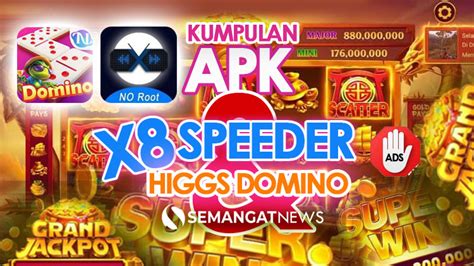 download mod apk x8 speeder higgs domino gratis - elchoricharrua.com