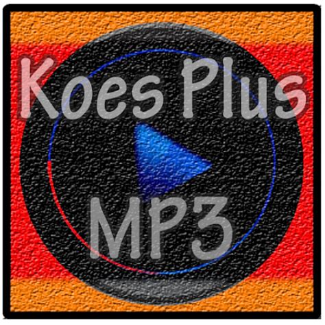 download mp3 koes plus - elchoricharrua.com