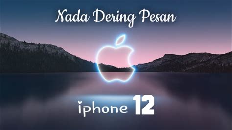 download nada pesan iphone 12 - elchoricharrua.com