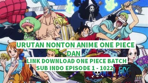 download one piece batch sub indo - elchoricharrua.com