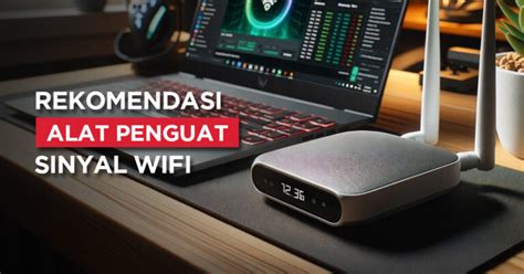 download penguat sinyal wifi laptop - elchoricharrua.com