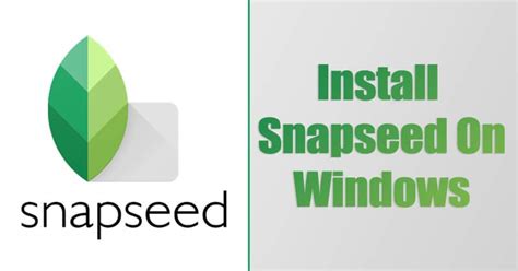 download snapseed for pc - elchoricharrua.com