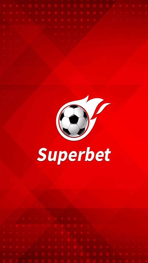 download superbet apk - elchoricharrua.com
