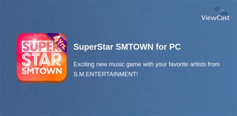 download superstar smtown for pc - elchoricharrua.com