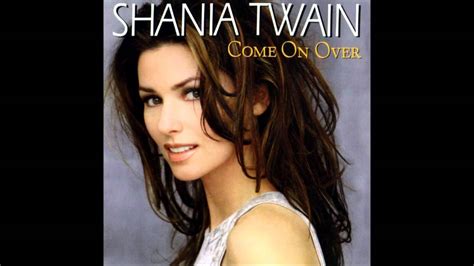 DOWNLOAD Shania Twain - You’ve Got A Way MP3 & MP4 - Naija …