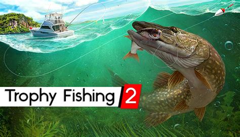 download trophy fishing 2 - elchoricharrua.com
