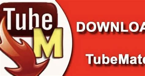 download tubemate versi lama - elchoricharrua.com