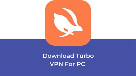 download turbo vpn pro pc - elchoricharrua.com