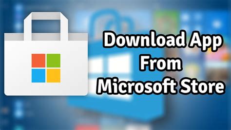 download windows app store for windows 10 - elchoricharrua.com