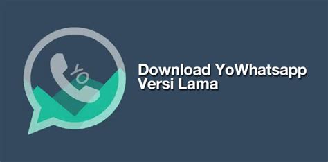 download yowhatsapp versi lama - elchoricharrua.com
