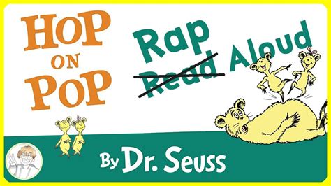 DR SEUSS RAP︱HOP ON POP︱ RAP READ ALOUD MUSIC VIDEO︱HOP ... - YouTube