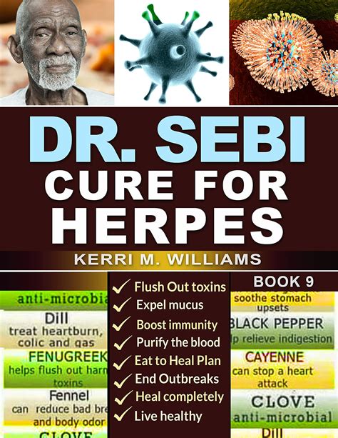 Read Online Dr Sebi Cure For Herpes A Simple Guide On How To Cure Herpes Simplex Virus Using Dr Sebi Alkaline Diet Eating Method By Carin C Hendry