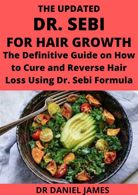 Read Dr Sebi For Hair Growth The Definitive Guide On How To Cure And Reverse Hair Loss Using Dr Sebi Alkaline Eating Diet Method By Adam Lovren