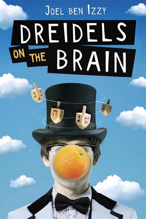 DREIDELS ON THE BRAIN By Joel Ben Izzy **Mint …