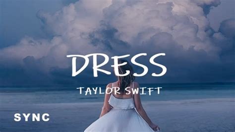 dress taylor swift lyrics - elchoricharrua.com