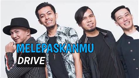 drive melepaskanmu mp3 - elchoricharrua.com